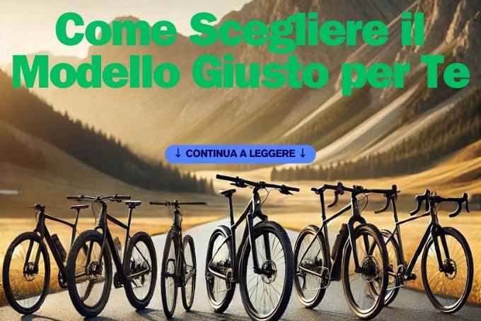 Guida Completa alla Scelta della Bici Perfetta: Come Scegliere il Modello Giusto per Te - Bike Advice
